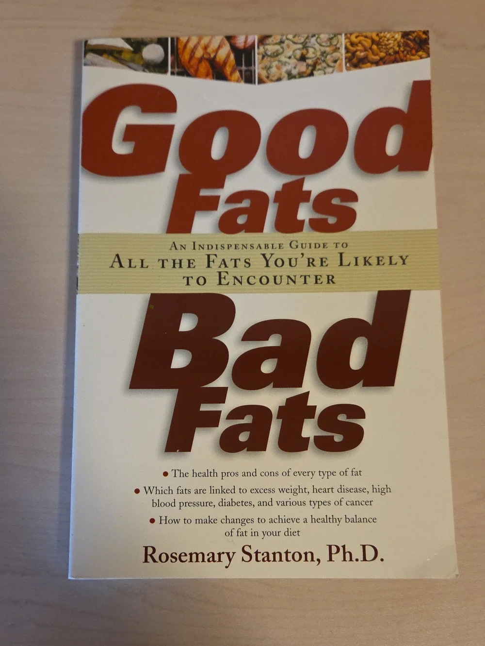 Good Fats Bad Fats by Rosemary Stanton, Ph.D.